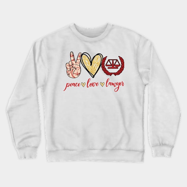 peace love Lawyer Crewneck Sweatshirt by vip.pro123